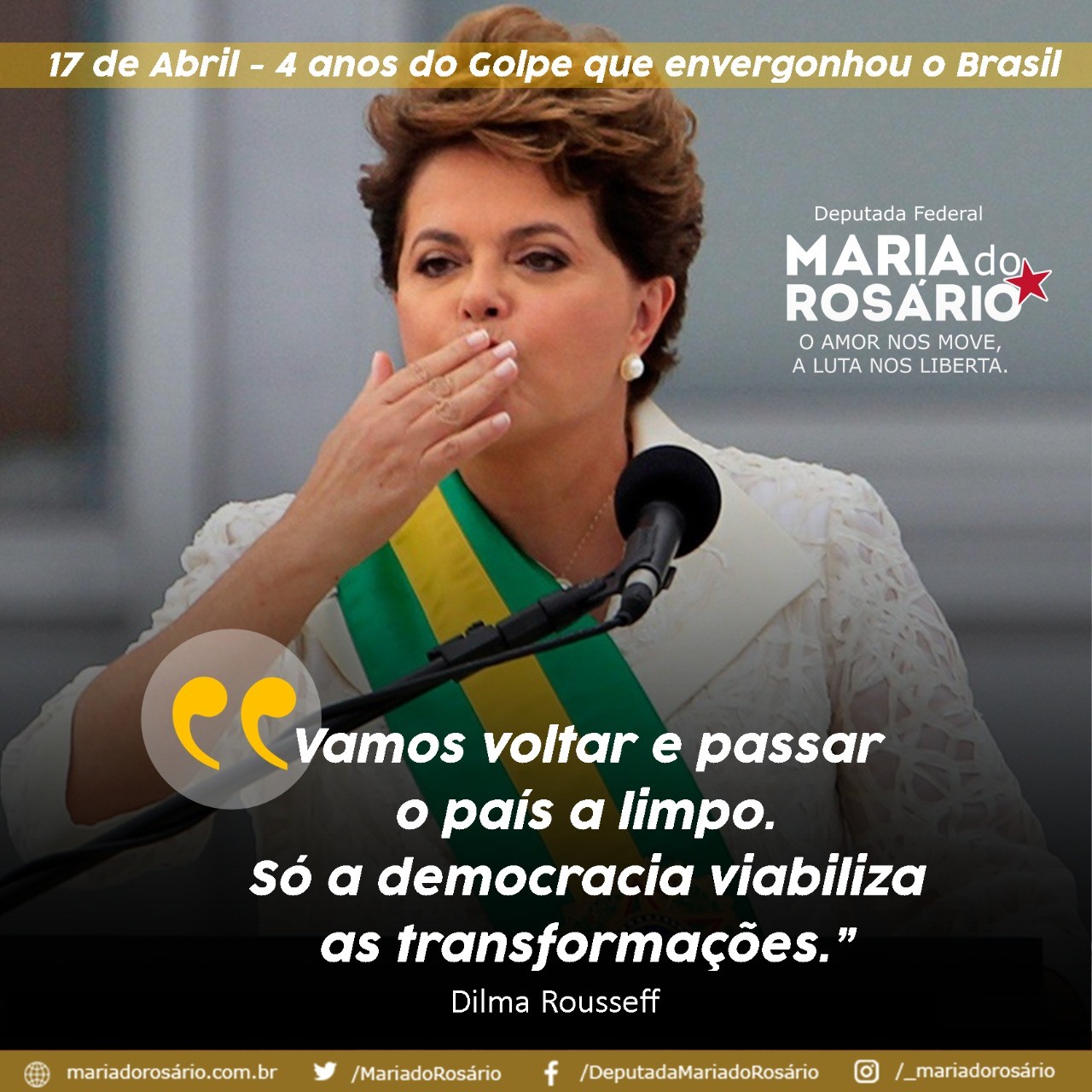 17 de abril: 4 anos do impeachment da primeira presidenta do Brasil